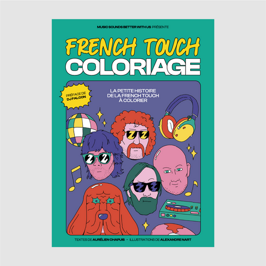 French Touch coloriage - Music Sounds Better With Us